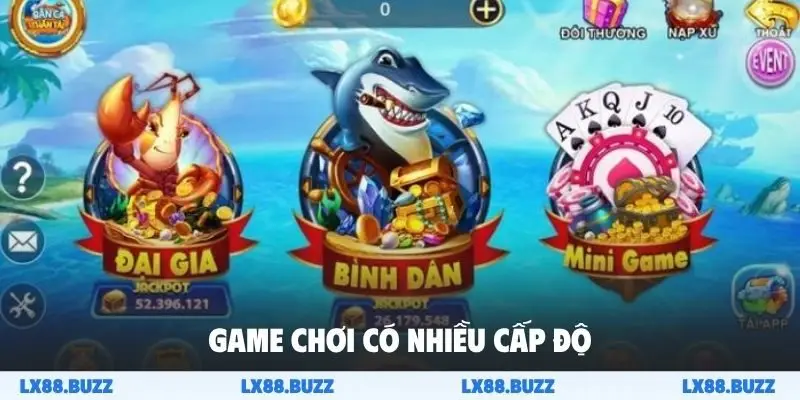 Game chơi có nhiều cấp độ